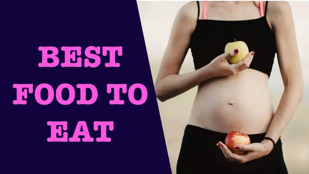 प्रेगनेंसी में क्या खाएं जिससे बच्चा स्वस्थ & बुद्धिमान पैदा हो BEST FOODS TO EAT IN PREGNANCY